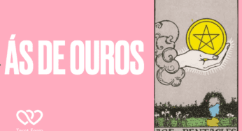 Ás de Ouros significado no Tarot – Amor, Dinheiro, Saúde e mais