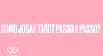Como fazer uma tiragem de Passado, Presente, Futuro no Tarot
