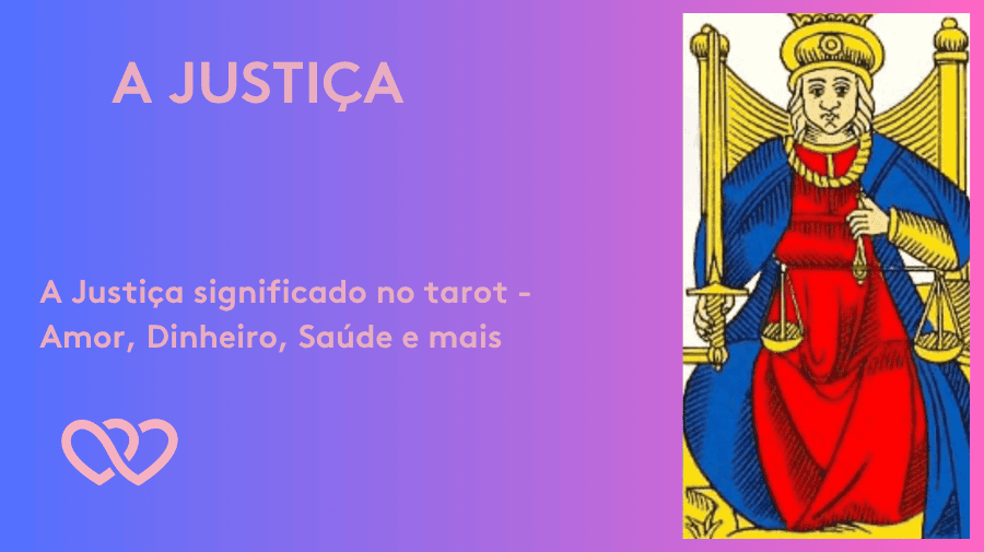 A Justiça significado da carta no tarot de Marselha - Tarotfarm