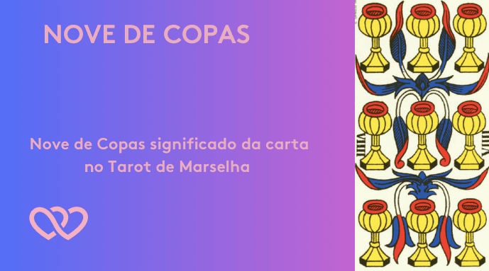 Nove de Copas significado da carta no tarot de Marselha - Tarotfarm