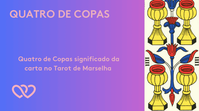 Quatro de Copas significado da carta no tarot de Marselha - Tarotfarm