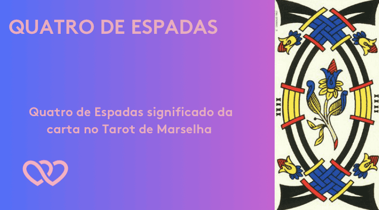 Quatro de Espadas significado da carta no tarot de Marselha - Tarotfarm